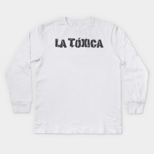 La Tóxica - desprejuiciada y me gusta Kids Long Sleeve T-Shirt